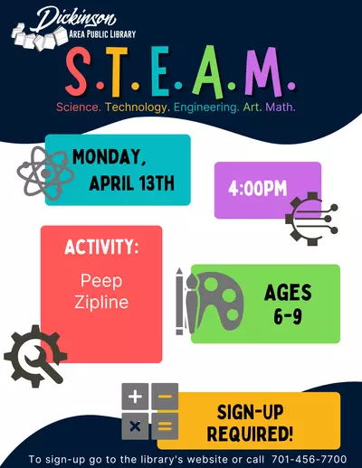 STEAM on Monday, April 13th at 4pm for ages 6-9. Sign-up required!