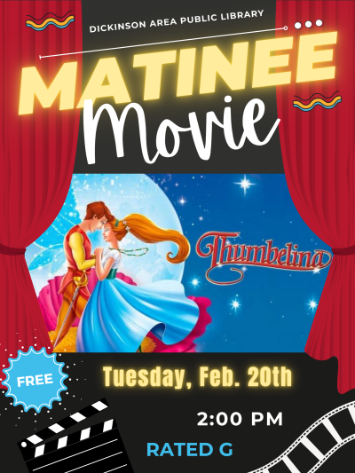 Matinee Movie: Thumbelina on February 20th