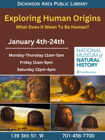 Human Origins Exhibit now through January 24th