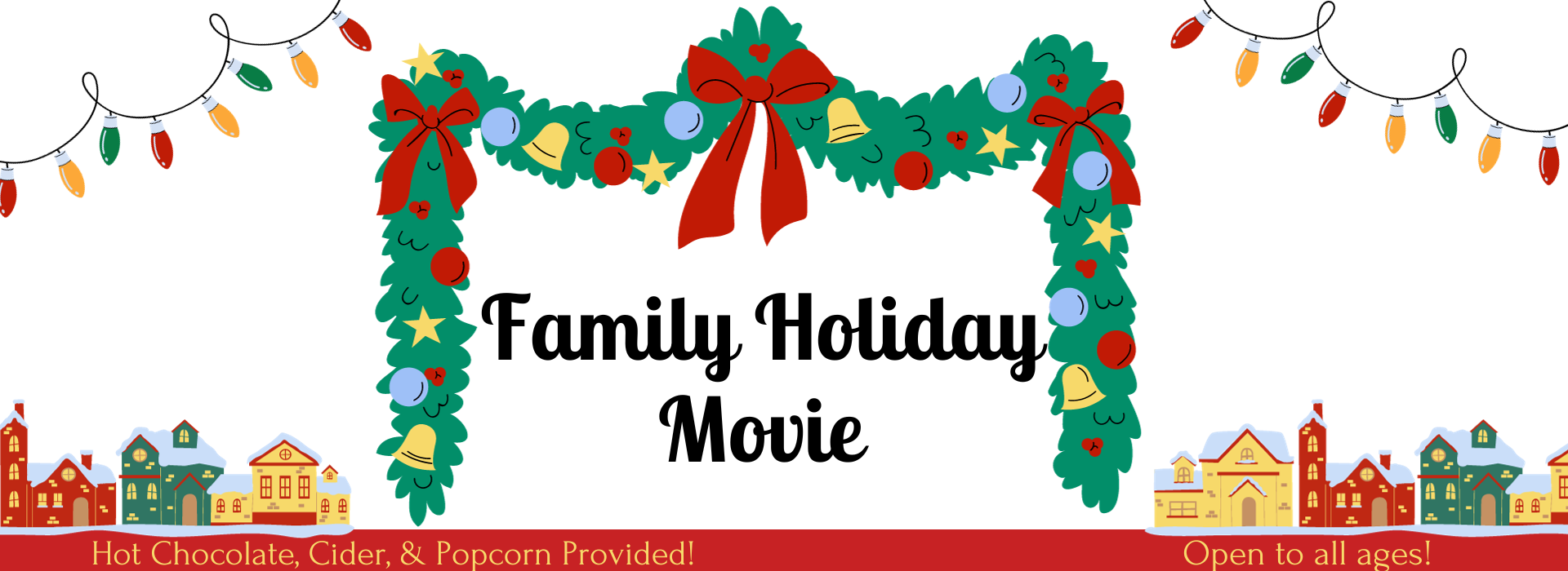 Family Holiday Movie December 14th at 6pm